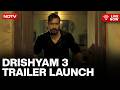 Drishyam 3 Trailer Launch LIVE: Starring Ajay Devgn, Tabu, Jaideep Ahlawat, Shriya Saran | Bollywood