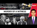 Mystery of Witness Hayers Murder | The Kanishka Files Part 5 | NewsX