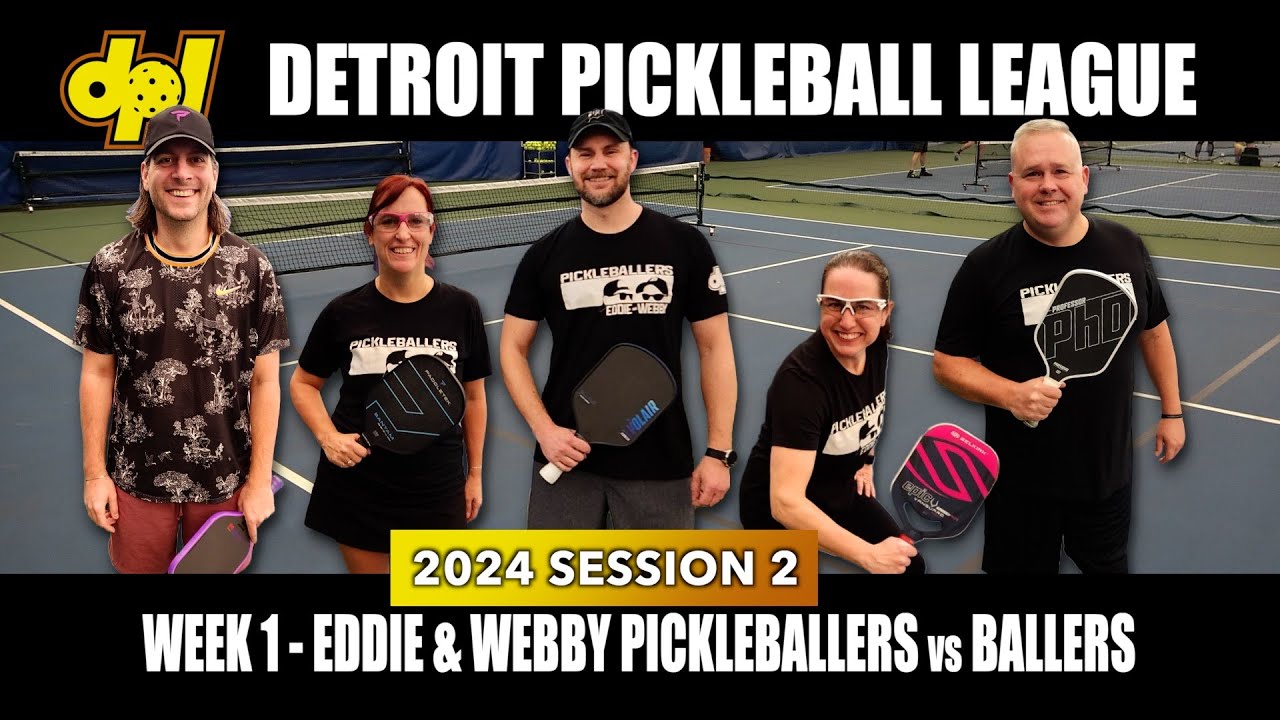 DPL 2024 Session 2 Week 1 - Eddie and Webby Pickleballers vs Ballers