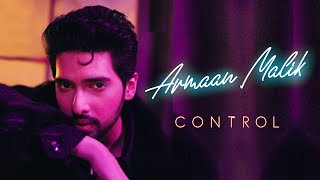 Control - Armaan Malik