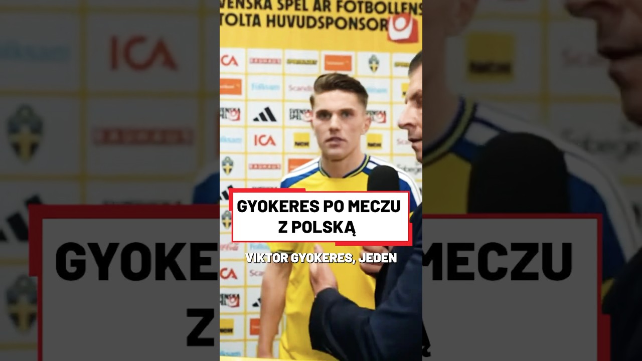 Gyokeres po meczu szwecja - polska #shorts