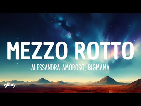 Alessandra Amoroso - Mezzo Rotto ft. BigMama