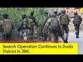 Search Operations Continues In Doda Dstrict In J&K | NewsX