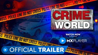 Crime World MX Player Hindi Web Series Trailer Video HD
