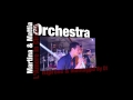 video Orchestra Martina & Mattia