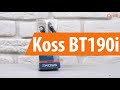 Распаковка наушников Koss BT190i / Unboxing Koss BT190i