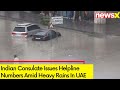 Dubai Floods | Indian Consulate Issues Helpline Numbers Amid Heavy Rains In UAE | NewsX