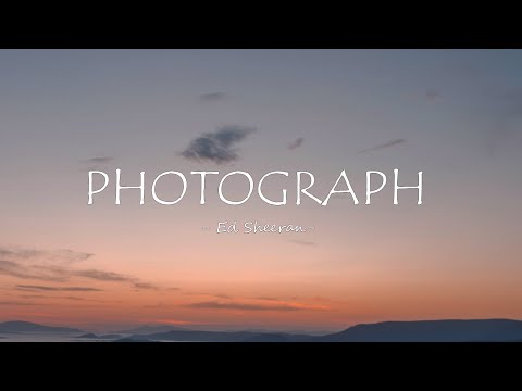 Ed Sheeran - Photograph (Lyrics)