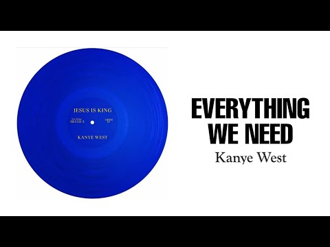 Kanye West - Everything We Need (Lyrics Video)