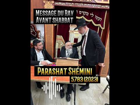 Parashat Chémini 5783 (2023) – MESSAGE DU RAV AVANT SHABBAT