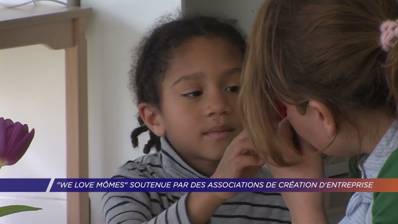 Yvelines | « We Love Mômes » soutenue par des associations de création d’entreprise