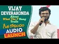 Vijay Deverakonda about His Song Controversy at Geetha Govindam Audio Launch