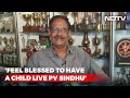 Has Been Working Hard For The Gold Medal: PV Sindhus Father to NDTV | The News
