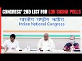 Lok Sabha Election | Sons Of Kamal Nath, Ashok Gehlot In Congress 2nd List For LS Polls | NDTV 24x7