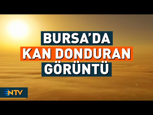 Bursa Gökyüzünden Görüntülendi, Ortaya Çıkan Manzara Kan Dondurdu! | NTV