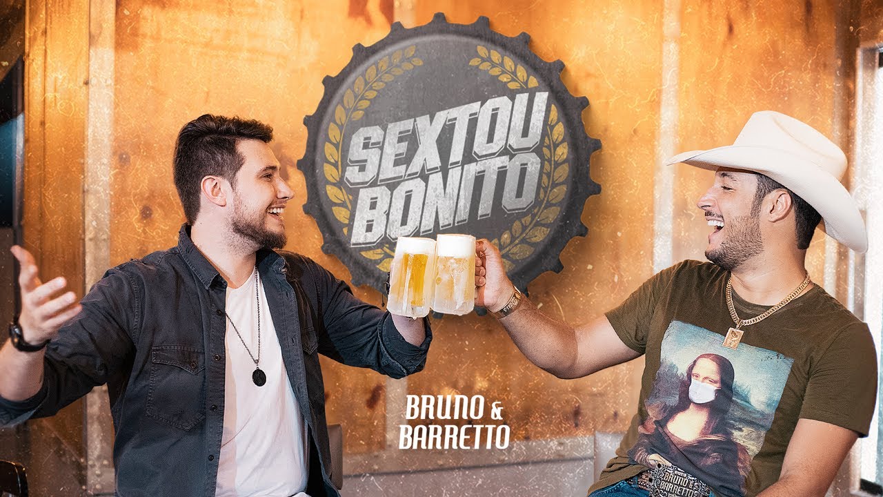 Bruno e Barretto – Sextou bonito
