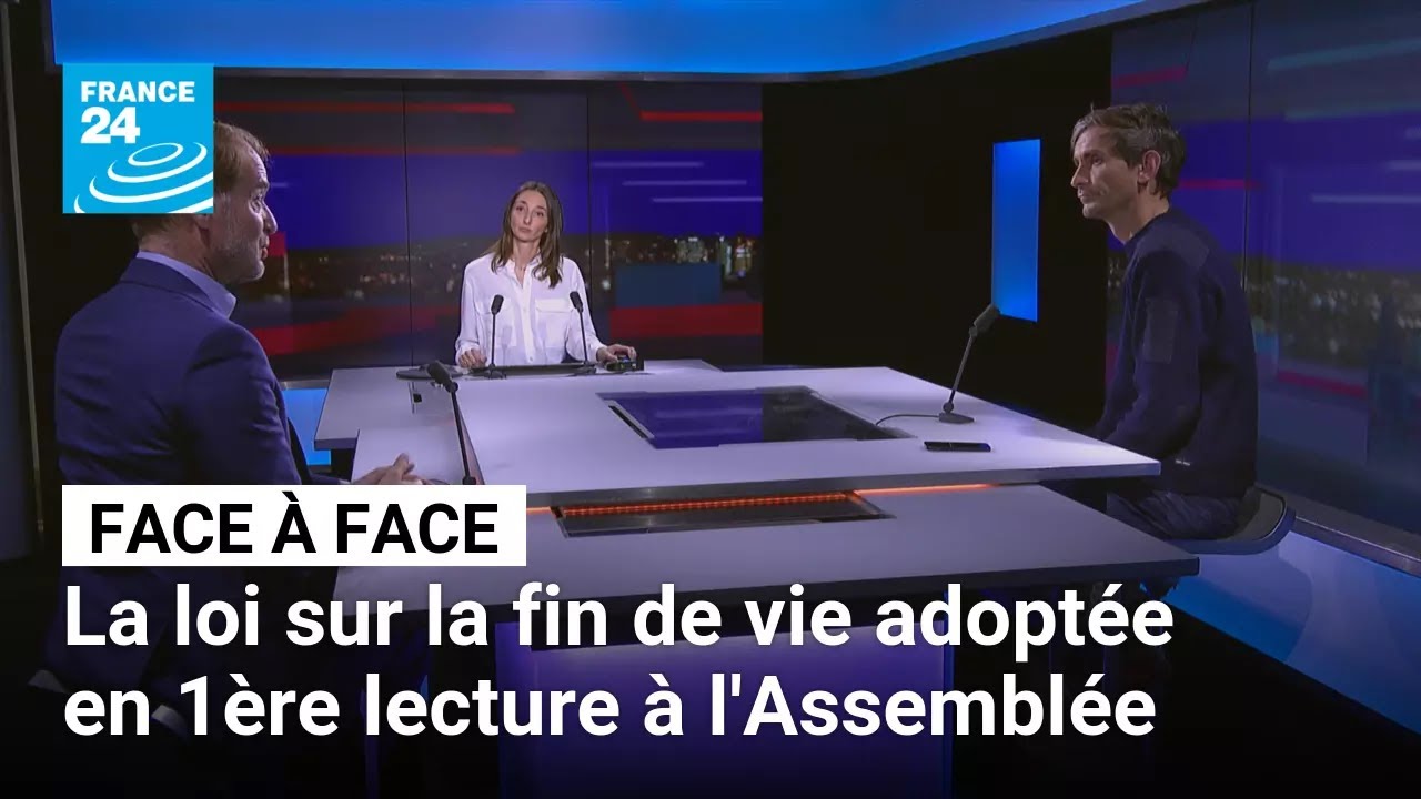 Loi sur la fin de vie : le texte passe l'obstacle de l'Assemblée nationale • FRANCE 24