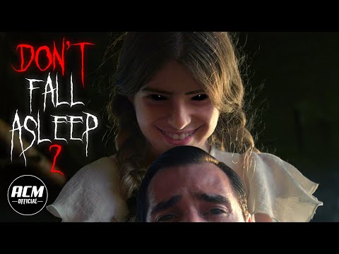 Don't Fall Asleep 2'