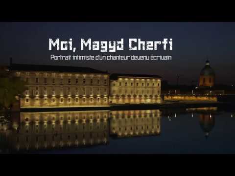 Moi, Magyd Cherfi - Portrait intimiste d'un chanteur devenu écrivain'