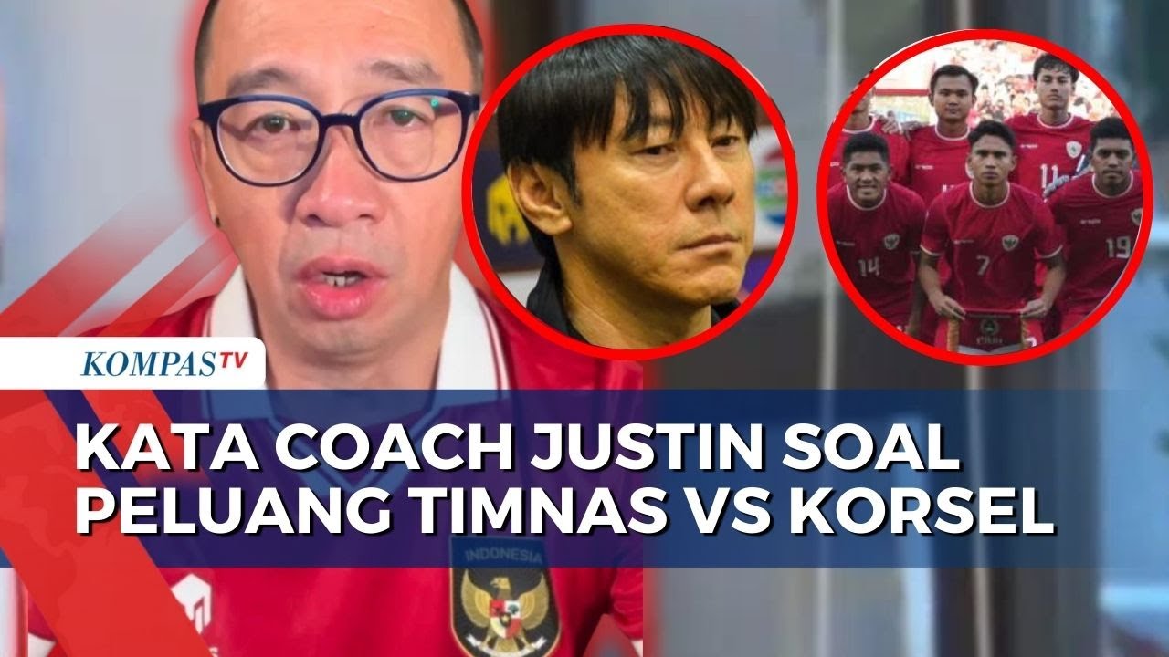 Berita KOMPASTV Coach Justin Angkat Bicara Soal Peluang Timnas