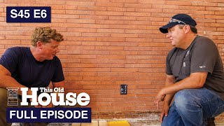 This Old House | Reworked and Rewired (S45 E6) FULL EPISODE