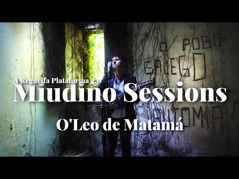 Miudiño Session #5 - O'Leo de Matamá