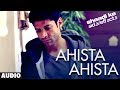 Ahista Ahista Farhan Akhtar Full Song (Audio) Shaadi Ke Side Effects | Farhan Akhtar, Vidya Balan