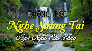 Hòa Tấu Guitar Nghe Sướng Tai, Nhạc Không Lời Xưa Ngọt Ngào Sâu Lắng Quên Đi Mệt Mỏi