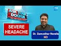NRI Health Show | Ask Your Doctor | Severe Headache | Doctor Damodhar Nerella | USA @SakshiTV