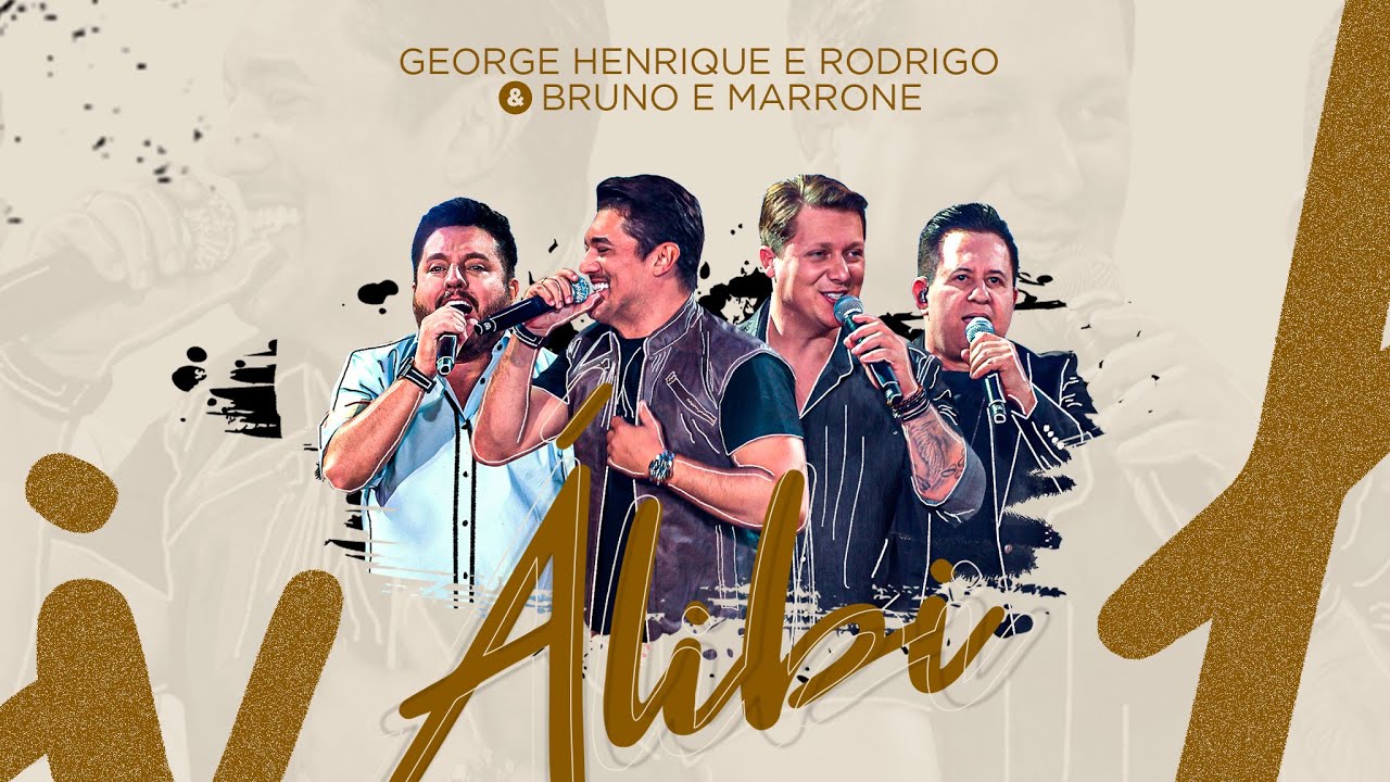George Henrique e Rodrigo – Álibi (Part. Bruno e Marrone)