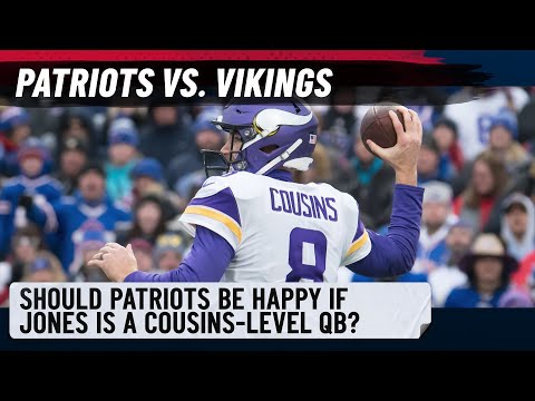 Evaluating 8-2 Minnesota Vikings |  Are Mac Jones or Kirk Cousins good enough to win a Super Bowl?