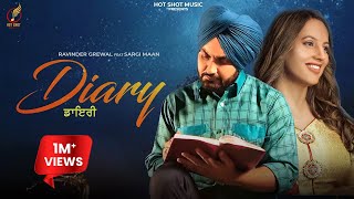 Diary ~ Ravinder Grewal & Sargi Maan Ft Ruchika Chauhan | Punjabi Song