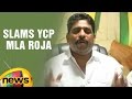 Buddha Venkanna slams Roja, throws a challenge to accept her