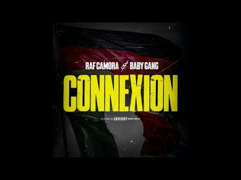 075  RAF Camora, Baby Gang   Connexion official audio