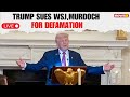 LIVE |  Donald Trump Sues WSJ, Rupert Murdoch for $10 Billion Over Defamation Article