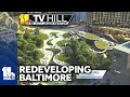 11 TV Hill: Costello on Baltimores downtown development