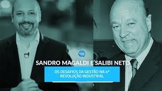 Mix Palestras | Desafios da gestão na 4ª revolução industrial | Sandro Magaldi e Salibi Neto