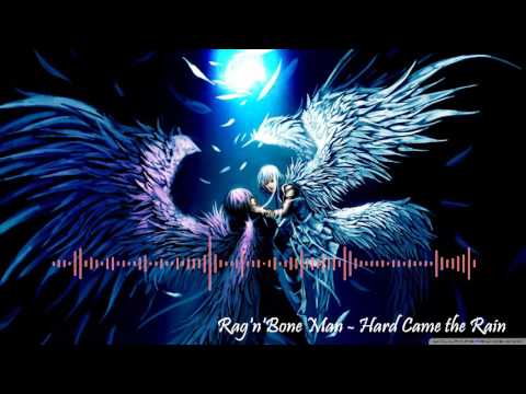 Nightcore ● Rag'n'Bone Man - Hard Came the Rain