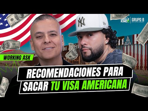 CARLOS LOPEZ WORKING ASK -  RECOMENDACIONES PARA SACAR TU VISA AMERICANA
