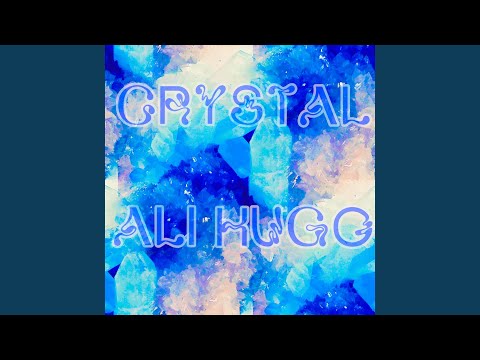 Ali Hugo - Crystal 