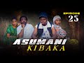 ASUMANI KIBAKA  ep 23