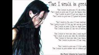 Alanis Morissette- That I Would Be Good - Acoustic - HD