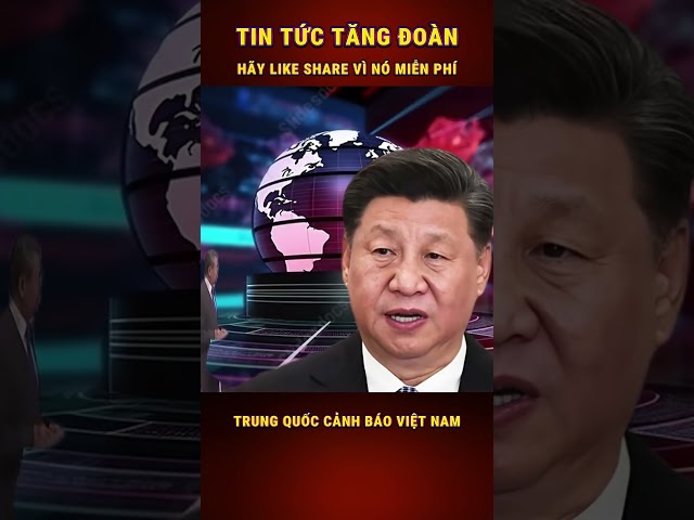 TRUNG QUỐC CẢNH BÁO VIỆT NAM #vietnam #trungquoc #tapcanbinh