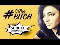 Shruti Haasan's 'Be The B*tch' video goes VIRAL !