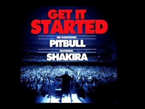 Pitbull feat Shakira - Get It Started