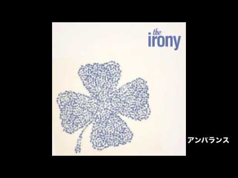 the irony / 「軌跡」Preview