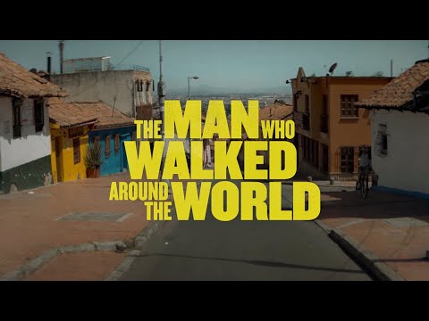 The Man Who Walked around the World'