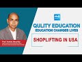 Quality Education | Prof. Venkat Ikkurthy | Education Changes Lives | Shoplifting in USA @SakshiTV