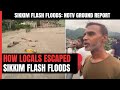 Shops, Homes Washed Away: Locals In Sikkims Rangpo Narrate How They Escaped