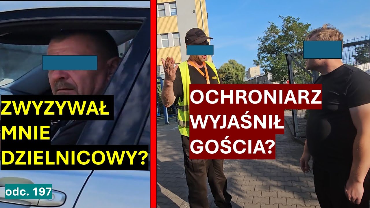 Ubliżający typ to dzielnicowy? Ochroniarz wyjaśnił innego pracownika? Orlen legitymuje ludzi? #197